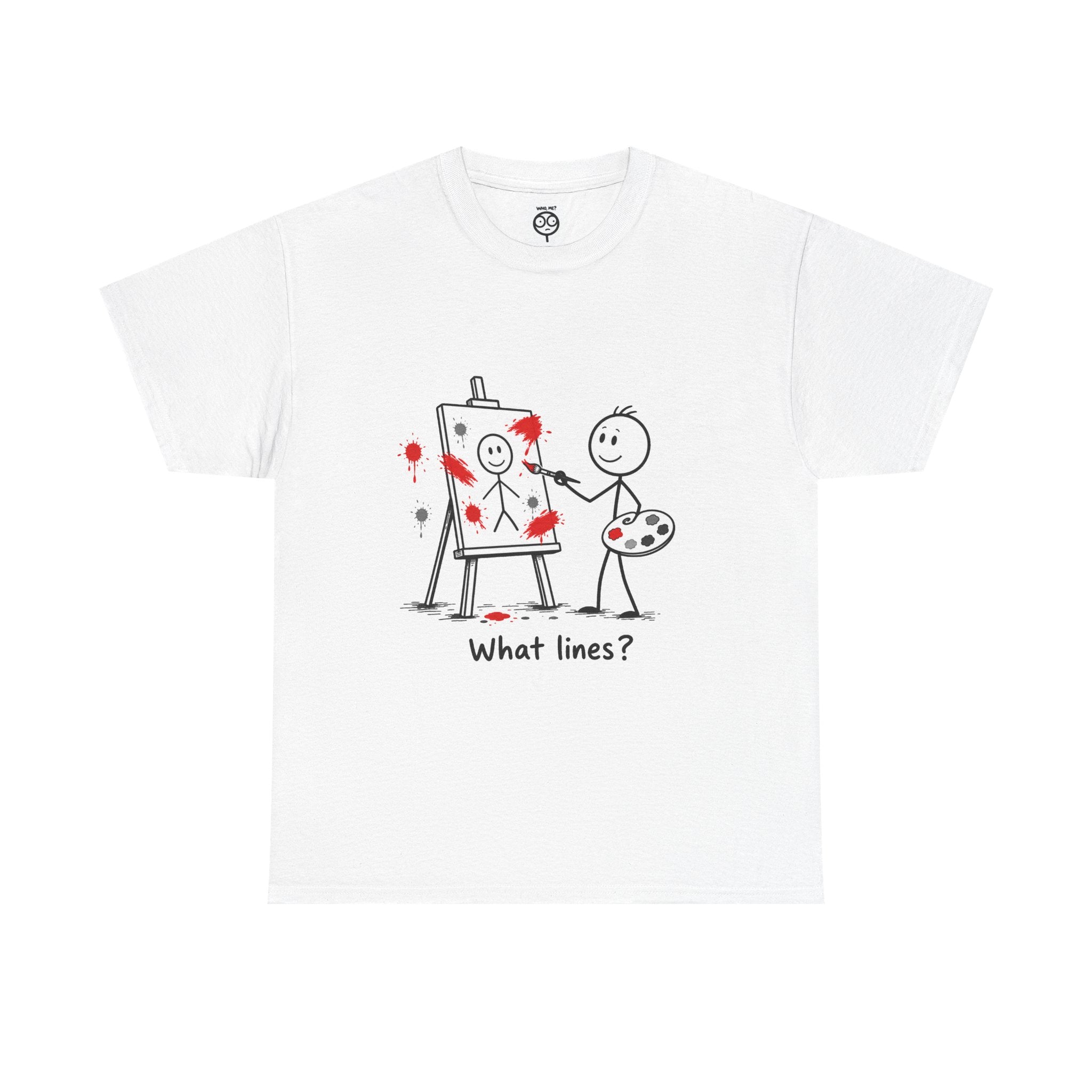 What Lines? T-Shirt