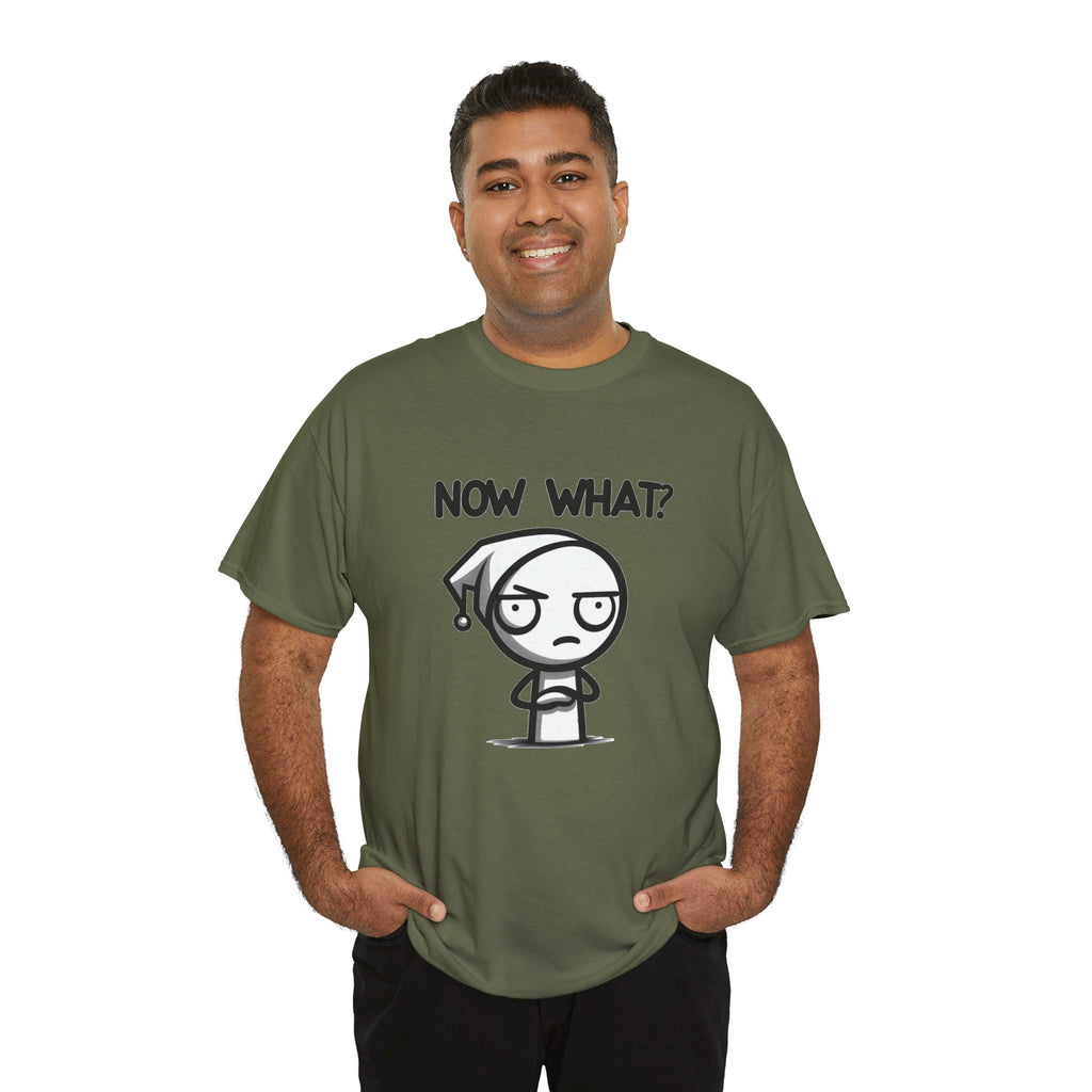 Now What? Unisex Cotton T-Shirt